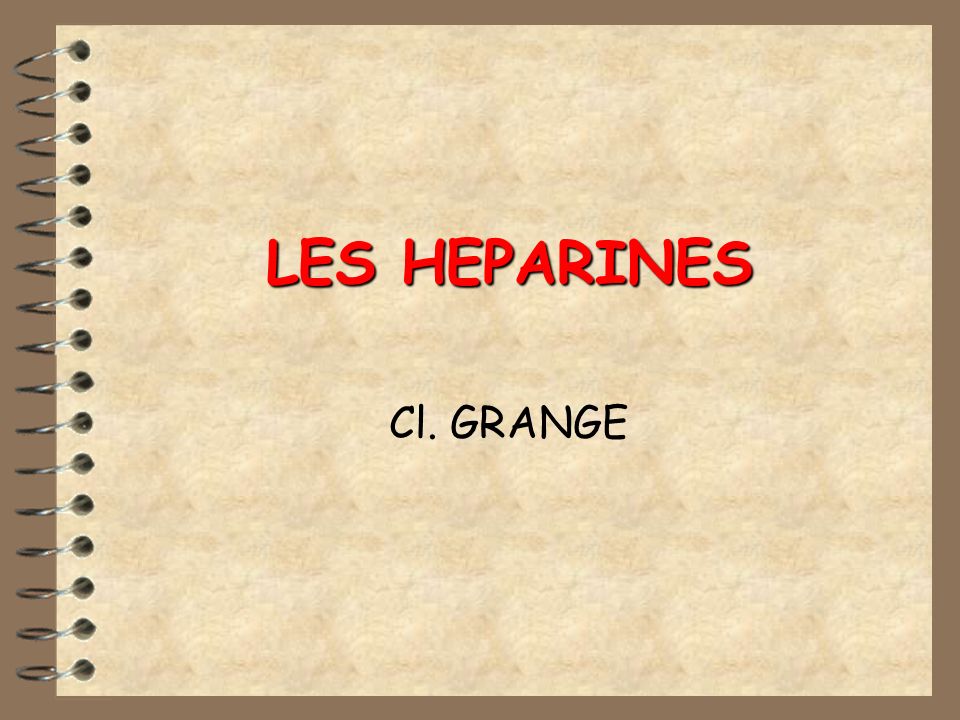 LES HEPARINES
