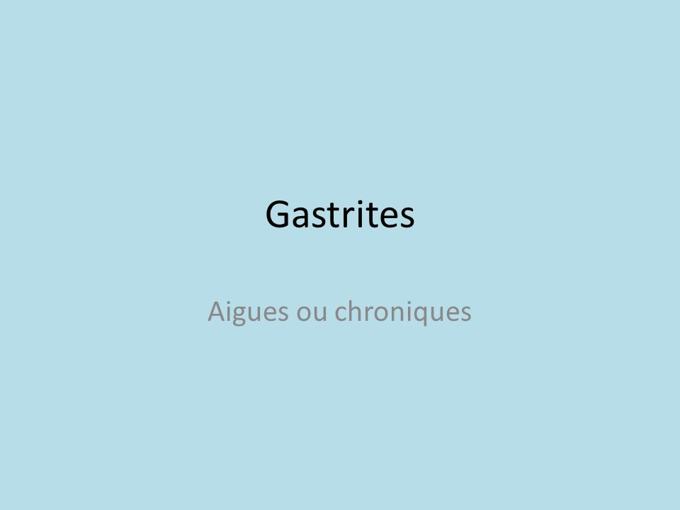 Gastrites Aigues ou chroniques .PDF