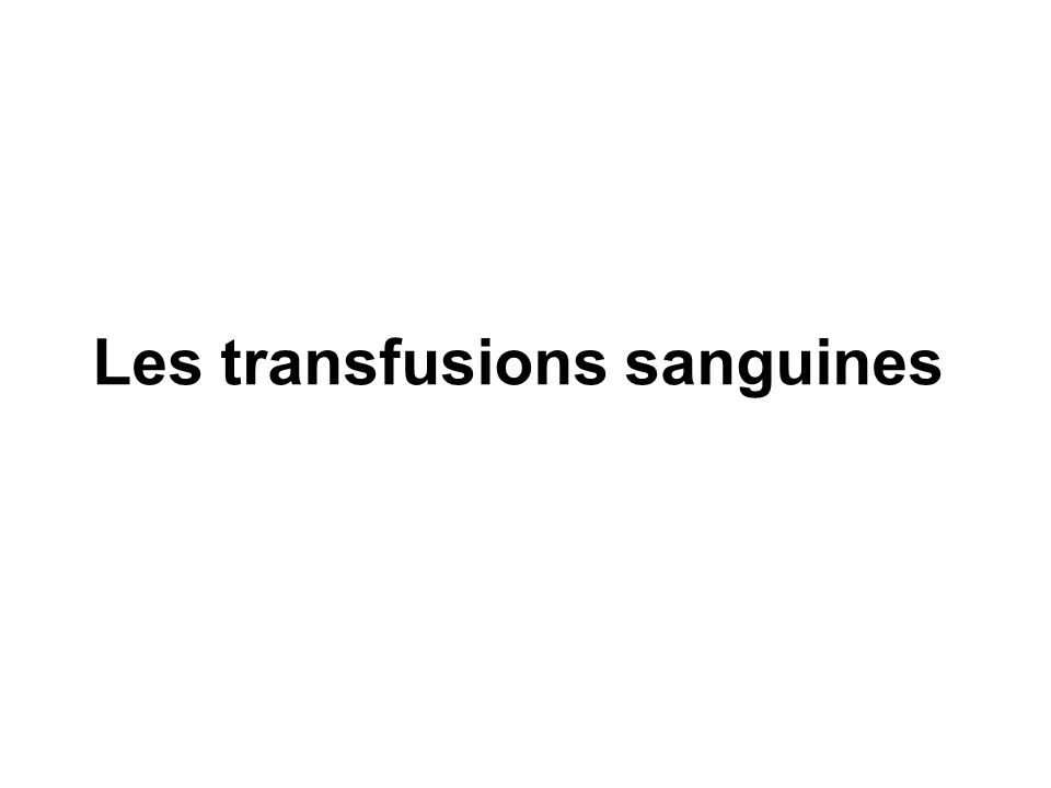 Les transfusions sanguines .PDF