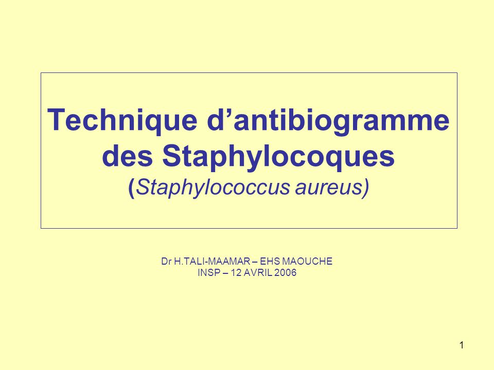 Technique d’antibiogramme des Staphylocoques (Staphylococcus aureus) .PDF