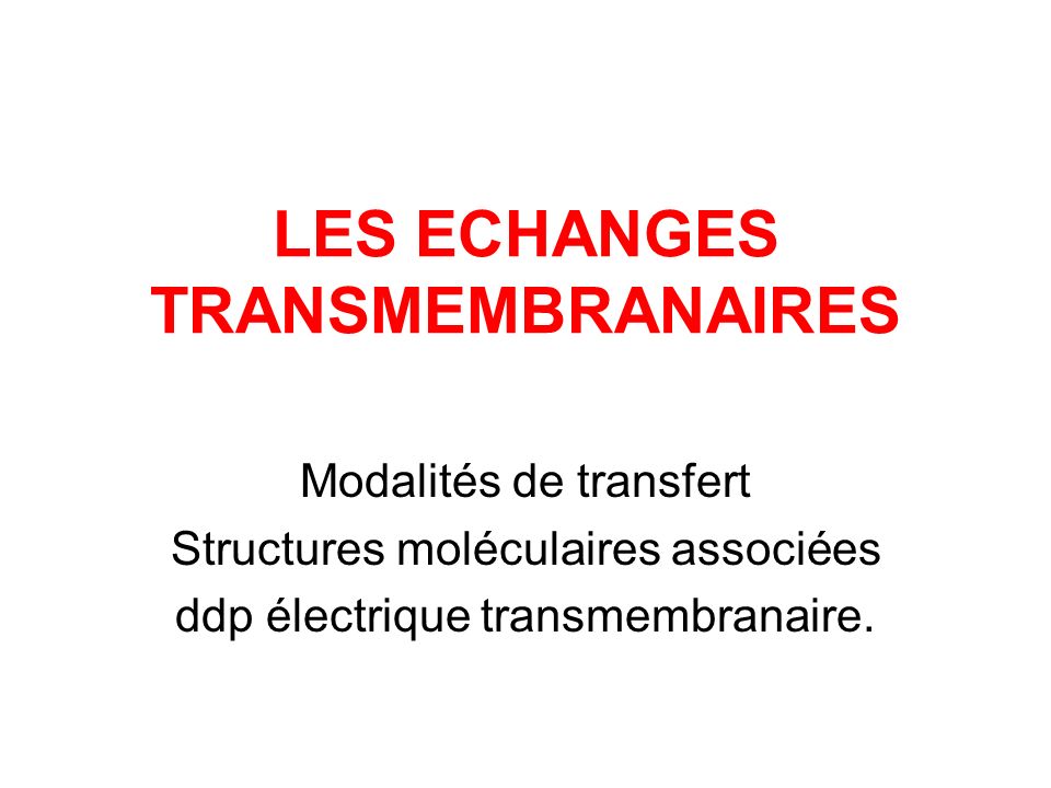 LES ECHANGES TRANSMEMBRANAIRES .PDF