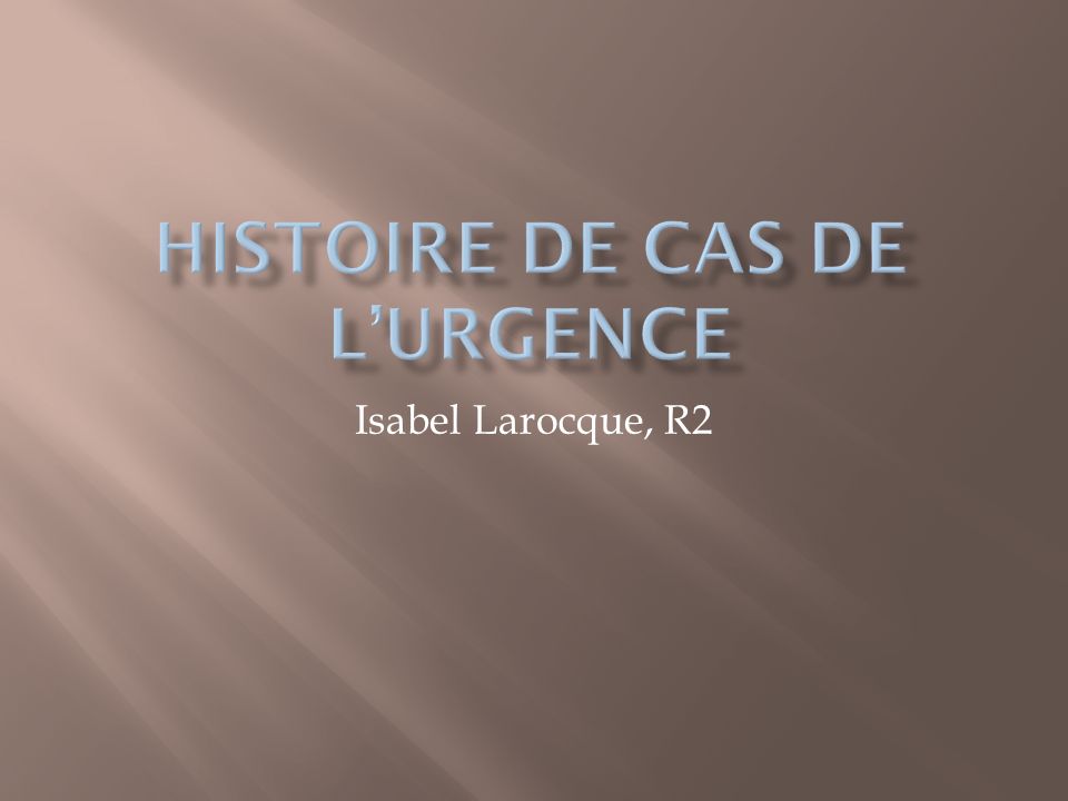Histoire de cas de l’urgence .PDF