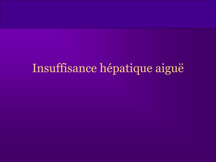 Insuffisance hépatique aiguë .PDF ETUDEAZ