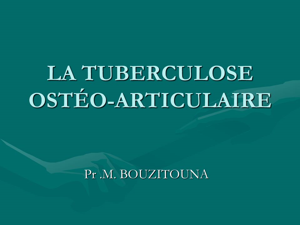 LA TUBERCULOSE OSTÉO-ARTICULAIRE .PDF