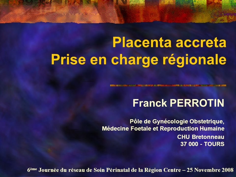 Placenta accreta Prise en charge régionale .PDF