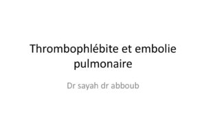 Thrombophlebite et embolie pulmonaire .PDF