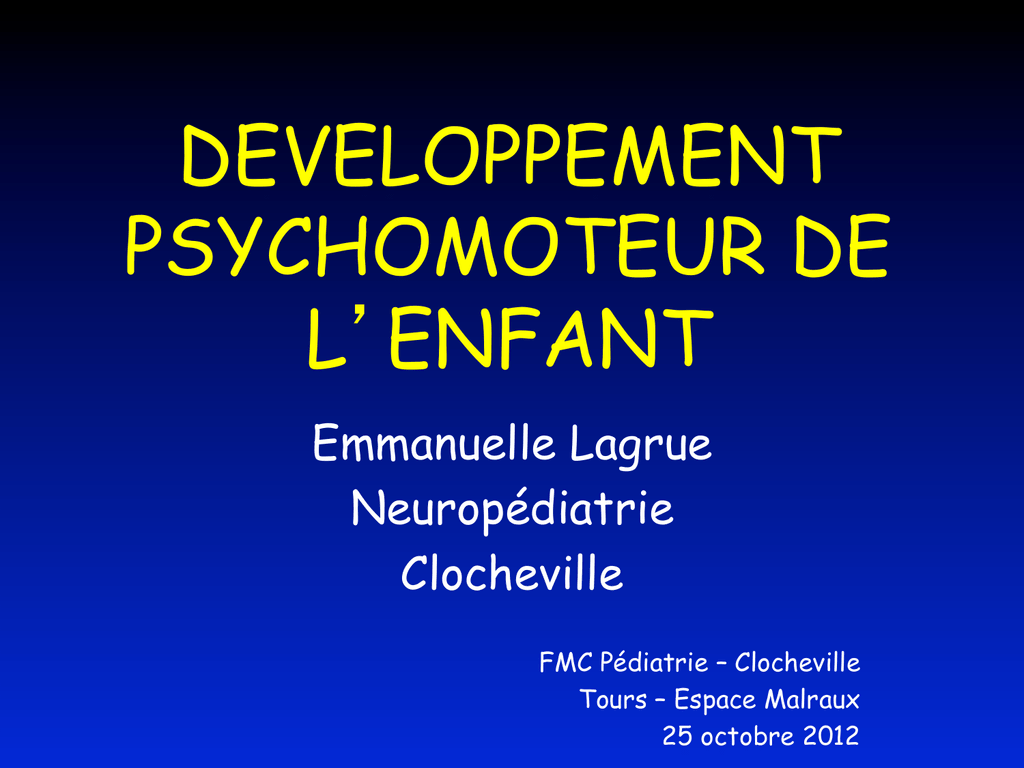 DÉVELOPPEMENT PSYCHOMOTEUR DE L’ENFANT .PDF