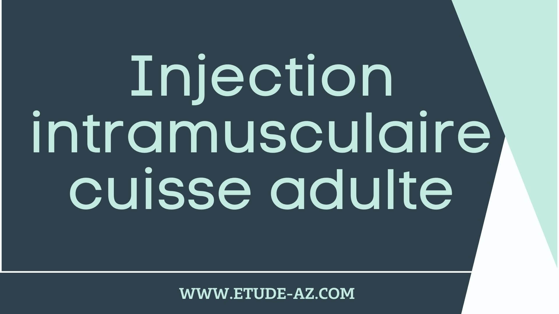 Injection intramusculaire cuisse adulte
